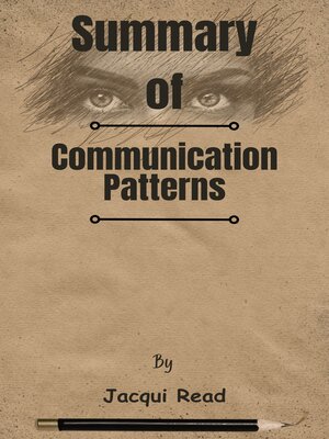 cover image of Summary of Communication Patterns   by  Jacqui Read